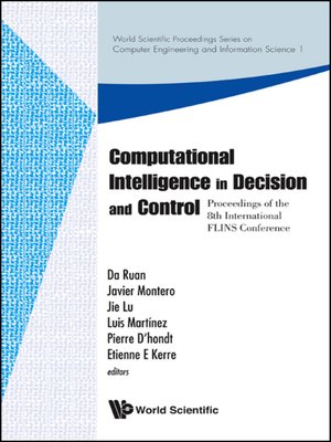 cover image of Computational Intelligence In Decision and Control--Proceedings of the 8th International Flins Conference